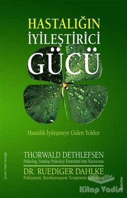 Hastalığın İyileştirici Gücü - 1