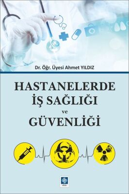 Hastanelerde İş Sağlığı ve Güvenliği - 1