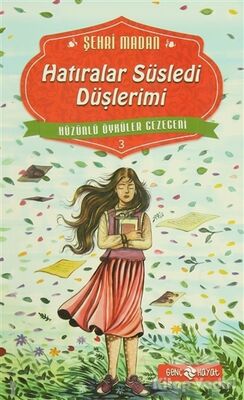 Hatıralar Süsledi Düşlerimi - 1