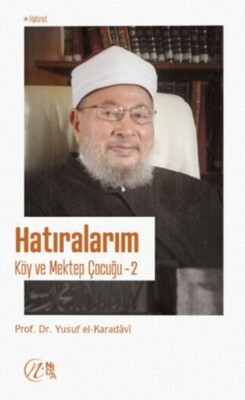 Hatıralarım - Köy ve Mektep Çocuğu - 2 - Nida Yayınları