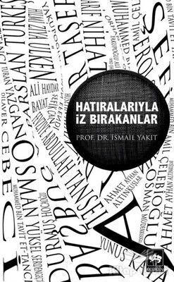 Hatıralarıyla İz Bırakanlar - Ötüken Neşriyat