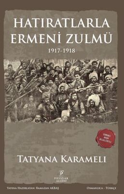 Hatıratlarla Ermeni Zulmü 1917-1918 - 1