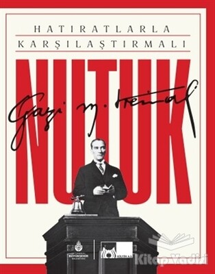 Hatıratlarla Karşılaştırmalı Nutuk - Kültür A.Ş.