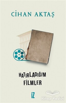 Hatırladığım Filmler - İz Yayıncılık