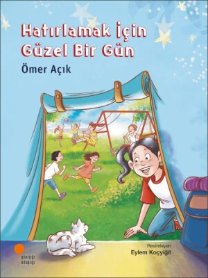 Hatırlamak İçin Güzel Bir Gün - Günışığı Kitaplığı