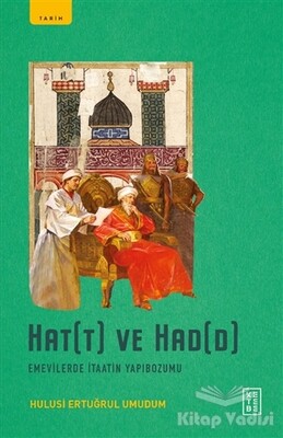 Hat(t) ve Had(d) - Ketebe Yayınları