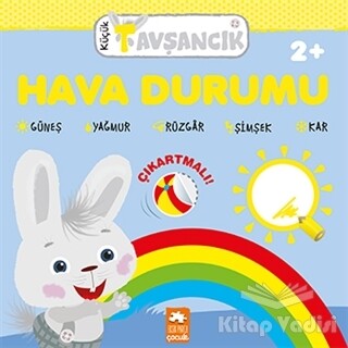 Hava Durumu - Küçük Tavşancık - Eksik Parça Yayınları