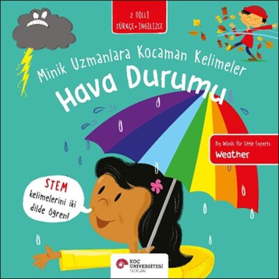 Hava Durumu- Minik Uzmanlara Kocaman Kelimeler - Koç Üniversitesi Yayınları