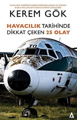 Havacılık Tarihinde Dikkat Çeken 25 Olay - Kanon Kitap