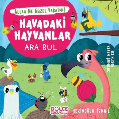 Havadaki Hayvanlar - Ara Bul - Allah Ne Güzel Yaratmış - 1