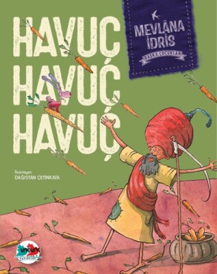 Havuç Havuç Havuç - Vakvak Yayınları