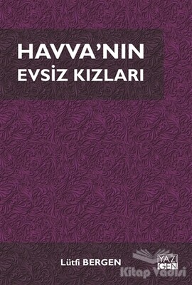 Havva'nın Evsiz Kızları - Yazıgen Yayınevi