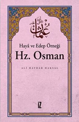 Haya ve Edep Örneği Hz.Osman - 1