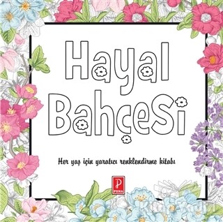 Hayal Bahçesi - Pena Yayınları