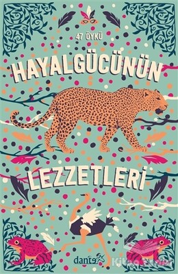 Hayal Gücünün Lezzetleri - Dante Kitap