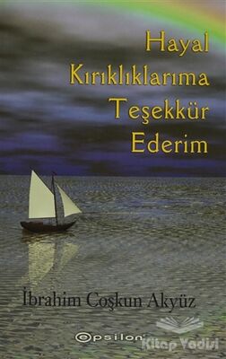 Hayal Kırıklıklarıma Teşekkür Ederim - 1