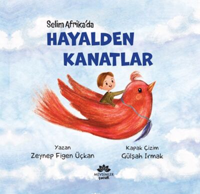 Hayalden Kanatlar Selim Afrika’Da - 1