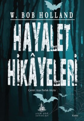 Hayalet Hikâyeleri - Yitik Ülke Yayınları