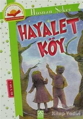 Hayalet Köy - Altın Kitaplar Yayınevi