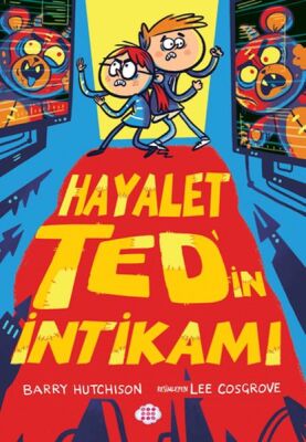 Hayalet Ted’in İntikamı 2 - 1