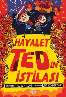 Hayalet Ted’in İstilası 3 - Dokuz Çocuk Yayınları