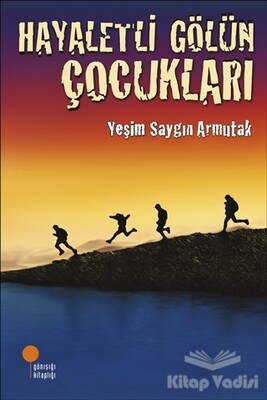 Hayaletli Gölün Çocukları - Günışığı Kitaplığı