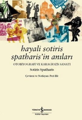 Hayali Sotiris Spatharis'in Anıları - İş Bankası Kültür Yayınları