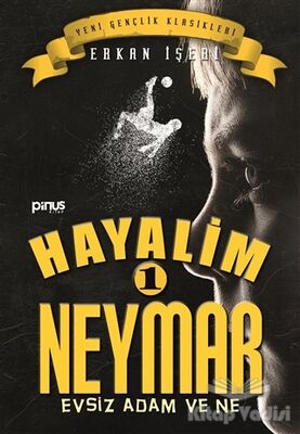 Hayalim Neymar 1 - Evsiz Adam ve Ne - 1