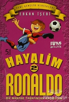 Hayalim Ronaldo 2 - Bir Manyak Tarafından Kaçırıldım - Pinus Kitap