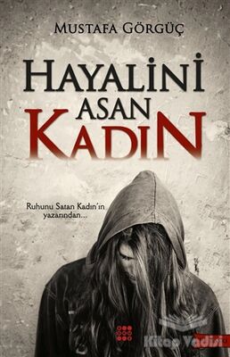 Hayalini Asan Kadın - 1