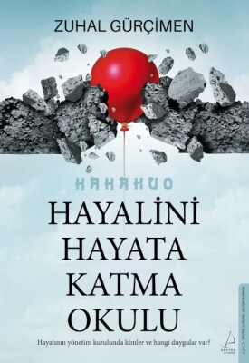 Hayalini Hayata Katma Okulu - Destek Yayınları