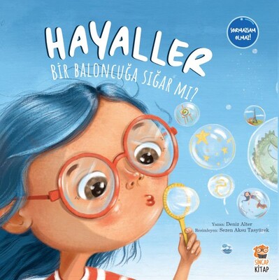 Hayaller Bir Baloncuğa Sığar mı? - Sincap Kitap