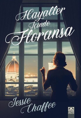 Hayaller İçinde Floransa - Altın Kitaplar Yayınevi
