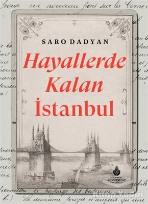 Hayallerde Kalan İstanbul - Kültür A.Ş.