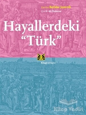 Hayallerdeki Türk - Kitap Yayınevi