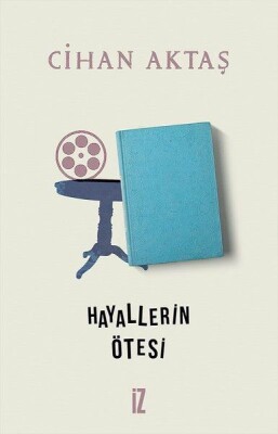 Hayallerin Ötesi - İz Yayıncılık