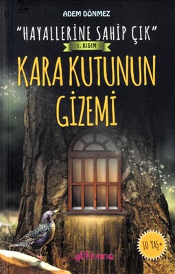 Hayallerine Sahip Çık 1. Kısım Kara Kutunun Gizemi - Gülhane Yayınları