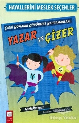 Hayallerini Meslek Seçenler Çizgi Romanın Görünmez Kahramanları Yazar ve Çizer - Final Kültür Sanat Yayınları