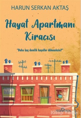 Hayat Apartmanı Kiracısı - Yediveren Yayınları