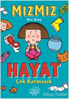 Hayat Çok Karmaşık - Mızmız - Nemesis Kitap