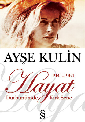 Hayat Dürbünümde Kırk Sene 1941-1964 - Everest Yayınları