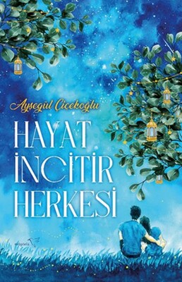 Hayat İncitir Herkesi - Müptela Yayınları