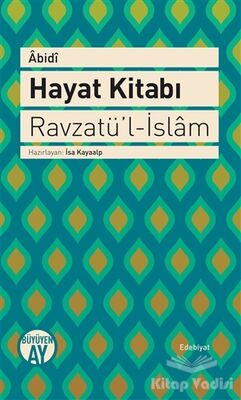 Hayat Kitabı - Ravzatü’l-İslam - 1