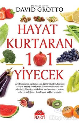 Hayat Kurtaran 101 Yiyecek - Martı Yayınları