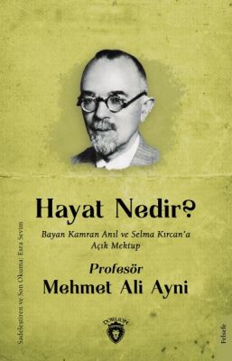 Hayat Nedir - Bayan Kamran Anıl ve Selma Kırcan’a Açık Mektup - 1