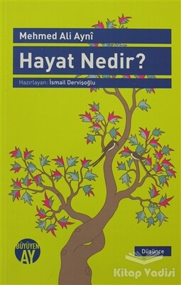 Hayat Nedir? - Büyüyen Ay Yayınları