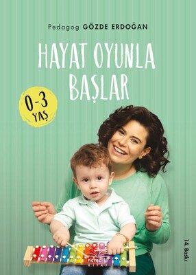 Hayat Oyunla Başlar (0-3 Yaş) - Nemesis Kitap