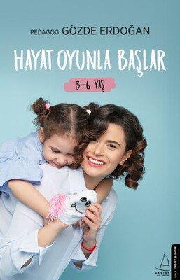 Hayat Oyunla Başlar (3-6 Yaş) - Destek Yayınları