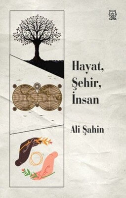 Hayat, Şehir, İnsan - Luna Yayınları