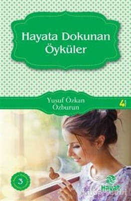 Hayata Dokunan Öyküler - Hayat Yayınları